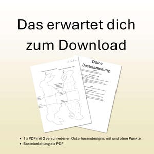 May include: Two white paper printouts with instructions and bunny designs. The text "Das erwartet dich zum Download" is at the top. The text "Deine Bastelanleitung" is also visible. Below are bullet points listing the contents of the PDF download.
