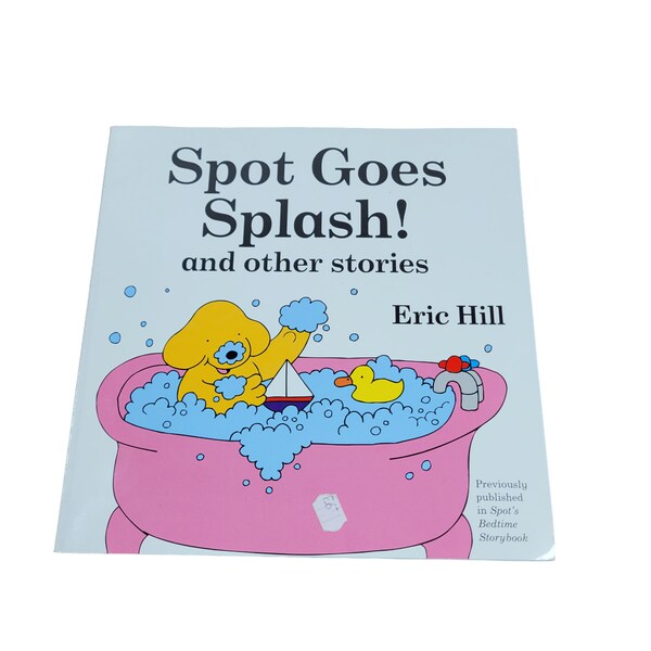 Spot Goes Splash Eric Hill Picture Book Paperback 1987 P1353