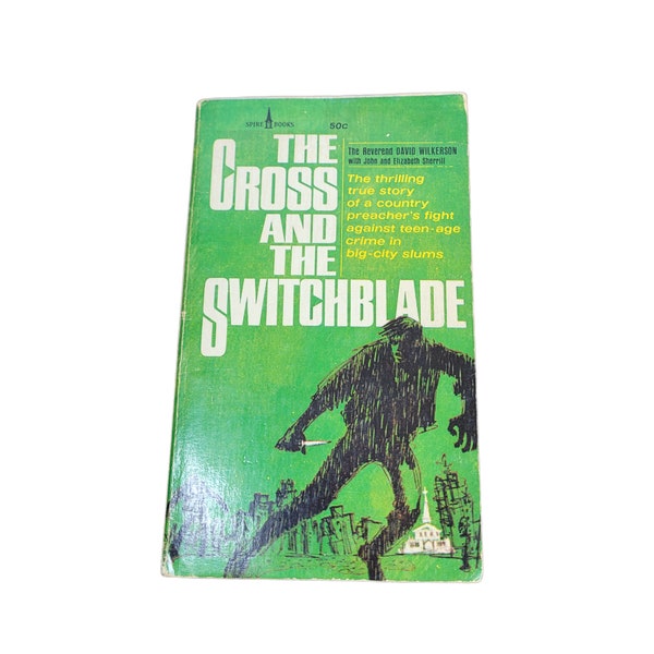 The Cross and the Switchblade - David Wilkerson - Seventh Printing November 1965 Vintage 1507