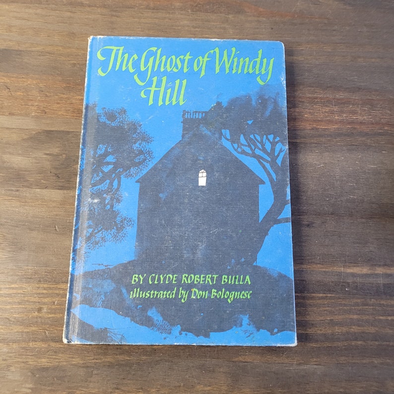 The Ghost of Windy Hill by Clyde Robert Bulla The Ghost of Windy Hill by Clyde Robert Bulla