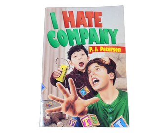 I Hate Company by P.J. Peterson Vintage Paperback Book 2319