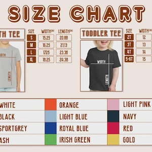 May include: A size chart for youth and toddler t-shirts. The chart includes measurements in inches for width and length, along with a color palette featuring white, black, sport grey, ash, orange, light blue, royal blue, Irish green, light pink, navy, red, and gold.