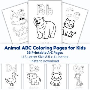 May include: A collection of printable animal ABC coloring pages for kids. Each page features a letter of the alphabet with an animal illustration, such as a bear, cat, and duck. The pages are U.S. letter size, 8.5 x 11 inches.