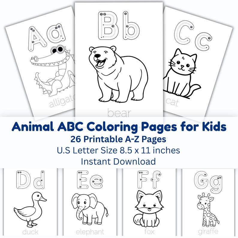 May include: A collection of printable animal ABC coloring pages for kids. Each page features a letter of the alphabet with an animal illustration, such as a bear, cat, and duck. The pages are U.S. letter size, 8.5 x 11 inches.