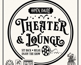 Theater & Lounge SVG | Vintage Home Theater Vinyl Decal | Retro Movie Room Wall Sign