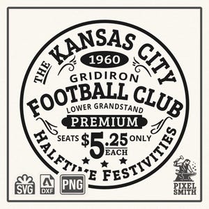 May include: A black and white graphic design for the Kansas City Gridiron Football Club, featuring text and illustrations. The design includes the year 1960, the words "Premium" and "Halftime Festivities", and the price of $5.25.