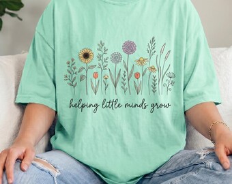 Comfort Colors® Teacher Shirt, Helping Little Minds Grow Shirt,Teacher Sweatshirt,Cute Shirt for Teachers,Teacher Gifts,Teacher Flower Shirt