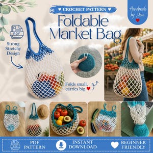 May include: A white and blue crochet market bag filled with colorful produce. The bag is shown in various forms, including folded and in use. Text on the image reads "Foldable Market Bag", "Strong Stretchy Design", and "Beginner Friendly".