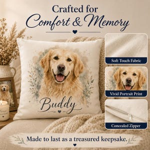 May include: A square throw pillow featuring a watercolor-style portrait of a golden retriever with the name Buddy printed below. The text Crafted for Comfort & Memory and Made to last as a treasured keepsake appear. Includes soft fabric, print, and zipper details.