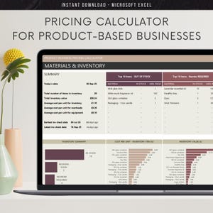 May include: A laptop screen shows a Microsoft Excel pricing calculator for product-based businesses. The spreadsheet displays inventory details, including materials, costs, and reorder information. The text on the screen reads "Pricing Calculator for Product-Based Businesses."