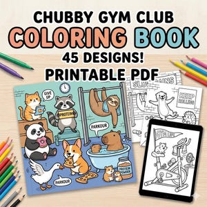 May include: A colorful coloring book titled "Chubby Gym Club Coloring Book" with 45 designs. The cover features cartoon animals in a gym setting. A tablet displays a coloring page. Colored pencils are scattered around.