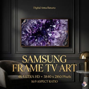 May include: A digital artwork for a Samsung Frame TV, showcasing a detailed image of a purple amethyst geode. The text reads "SAMSUNG FRAME TV ART", with a resolution of "4K ULTRA HD" and a 16:9 aspect ratio. The artist is "Digital Anna Banana".
