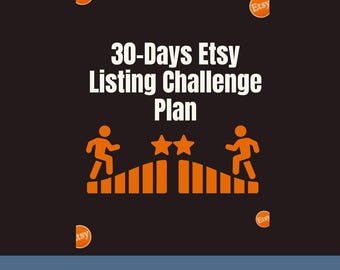 30 Day Etsy Listing Challenge for New Sellers | Etsy Shop Launch Planner | Daily Product Listing Strategy | Printable Business Workbook