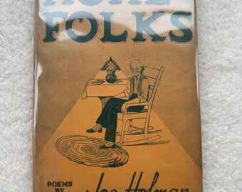 Signed First Edition: Home Folks Poems by Joe Holman, 1944 w/ Dust Jacket