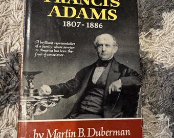 First Printing 1961 Charles Francis Adams 1807–1886 by Martin B. Duberman | Civil War History | Lincoln Biography | Vintage Americana Book