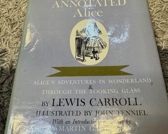 The Annotated Alice Lewis Carroll Martin Gardner Vintage Hardcover w Dust Jacket Illustrated