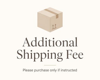 Additional Shipping Fee