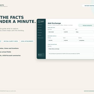May include: A digital interface for the SteadyFacts co-parenting record app, featuring a dark sidebar and a light main window titled Add Exchange. The form includes fields for event date, time, child, planned and actual times, and a clear description.