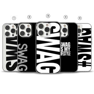 May include: Five phone cases displaying the word "SWAG" in different designs. The cases are black and white, with some featuring glitter or the phrase "SWAG IS MY LIFESTYLE".