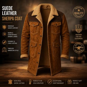 May include: A brown suede leather Sherpa coat with a tan Sherpa collar and lining. The coat has four front pockets and is buttoned up. Text on the image reads "Premium Suede Leather", "Warm & Comfortable Sherpa Lining", and "Timeless American Style".