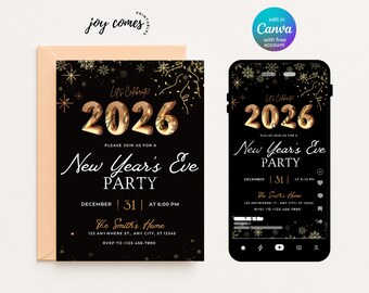 May include: Black New Year's Eve party invitation with gold accents. Features the year "2026" in gold balloon-style font, along with event details. Includes a matching digital invitation on a smartphone.
