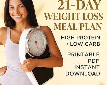 21-Day Weight Loss Meal Plan | High Protein, Low Carb (Printable PDF)