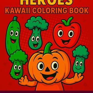 Könnte beinhalten: Ein Malbuch mit dem Titel "FUNNY FOOD HEROES" mit Cartoon-Illustrationen von lächelndem Gemüse und einem Kürbis. Das Cover zeigt den Text "KAWAII COLORING BOOK" und "40 Cute & Silly Food Characters COLORING BOOK" auf rotem Hintergrund.