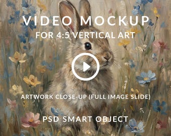 Video Mockup for 4:5 Ratio Wall Art, Full Image Slide Clip (PSD Smart Object)