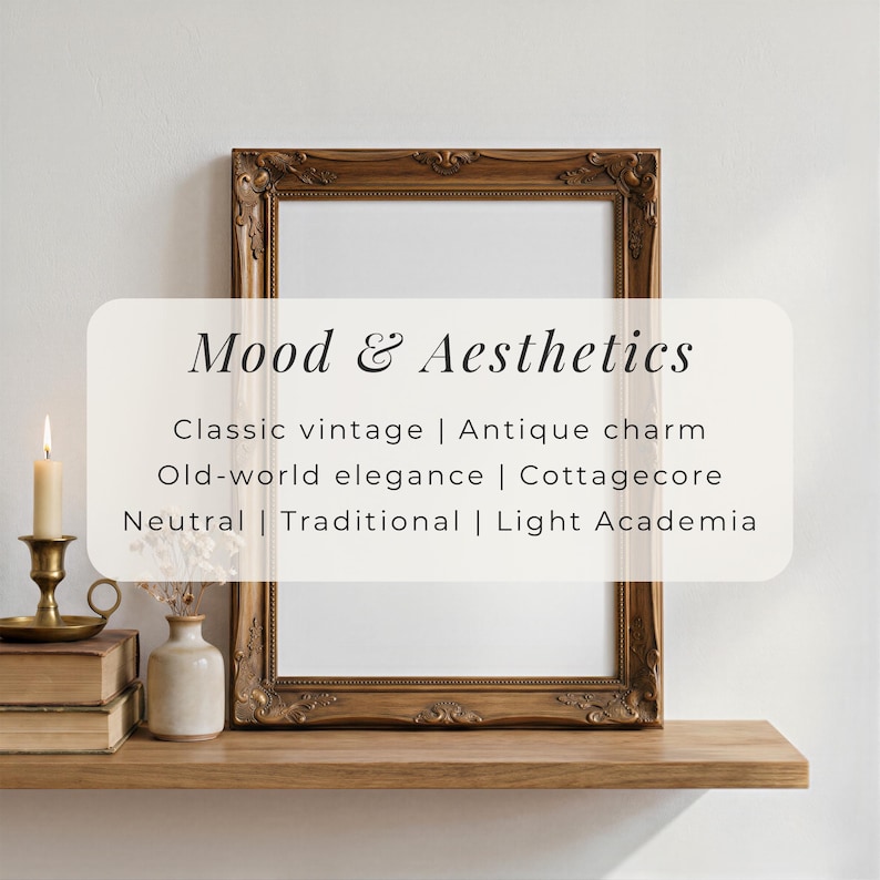 Vintage ornate wood frame mockup on a wooden shelf styled with a brass candlestick, lit candle, and ceramic vase of dried flowers, showcasing old-world elegance and light academia charm. Overlay text reads "Mood & Aesthetics: Classic vintage, Antique charm, Old-world elegance, Cottagecore, Neutral, Traditional, Light Academia."