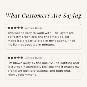 Customer review graphic titled What Customers Are Saying displaying two five-star verified buyer reviews in bordered boxes, one praising the organized layers and easy smart object placement that updated listings in minutes, and the other praising the realistic lighting and textures that make digital art look professional and high-end.