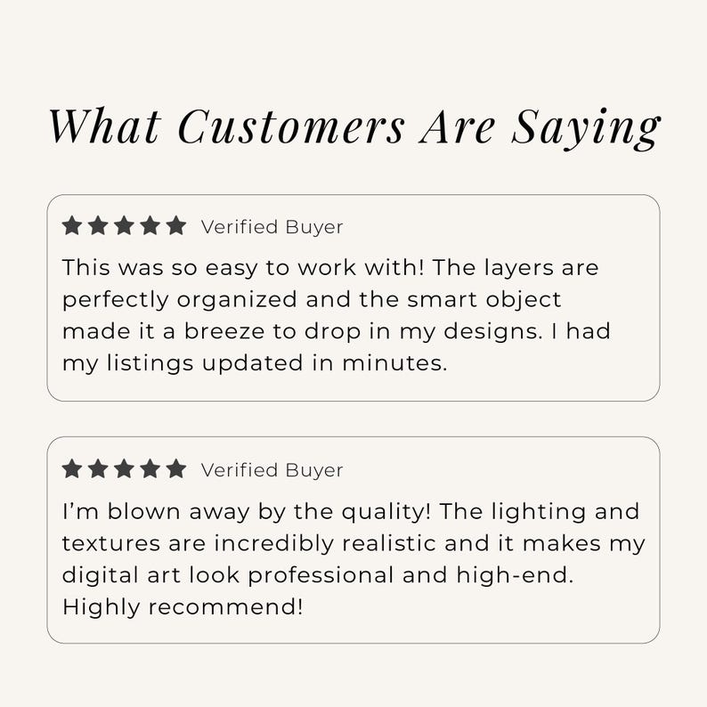 Customer review graphic titled What Customers Are Saying displaying two five-star verified buyer reviews in bordered boxes, one praising the organized layers and easy smart object placement that updated listings in minutes, and the other praising the realistic lighting and textures that make digital art look professional and high-end.
