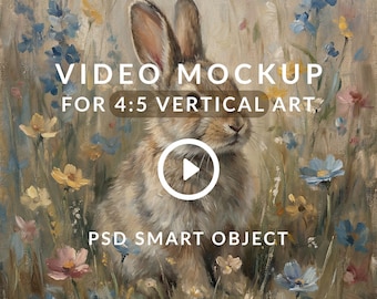 Video Mockup for 4:5 Ratio Wall Art, Full Image Slide Clip (PSD Smart Object)
