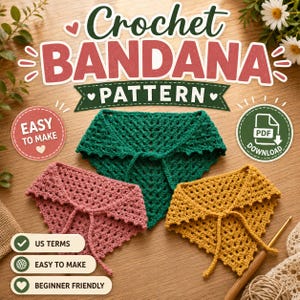 May include: Three crochet bandanas in dark green, dusty rose, and mustard yellow, each featuring a triangular shape with tie strings. The image includes text reading Crochet BANDANA PATTERN, EASY TO MAKE, PDF DOWNLOAD, US TERMS, and BEGINNER FRIENDLY.