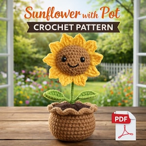 Könnte beinhalten: Eine gehäkelte Sonnenblume mit lächelndem Gesicht, gelben Blütenblättern und einem braunen Zentrum, gepflanzt in einem braunen gehäkelten Topf. Das Bild enthält den Text "Sunflower with Pot CROCHET PATTERN" und ein PDF-Symbol.