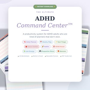 May include: A digital productivity system titled The Ultimate ADHD Command Center featuring sections for a Daily Planner, Weekly Map, Task Triage, Focus Tracker, Habits, ADHD Reset, Low-Energy, Dopamine Menu, and Bonuses, with 10 worksheets and Excel compatibility.