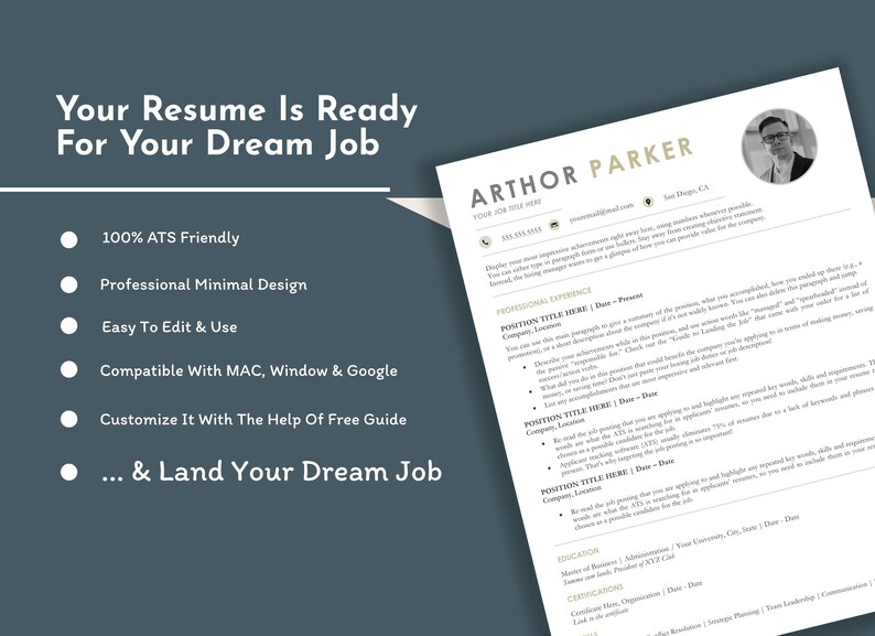 May include: A professional resume template with the text "Your Resume Is Ready For Your Dream Job" and bullet points highlighting features. The resume includes a photo and the name "ARTHOR PARKER". The design is minimal and easy to edit.