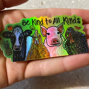 HOLOGRAPHIC Vegan Farm Animals Be Kind Sticker LIMITED EDITION image 1