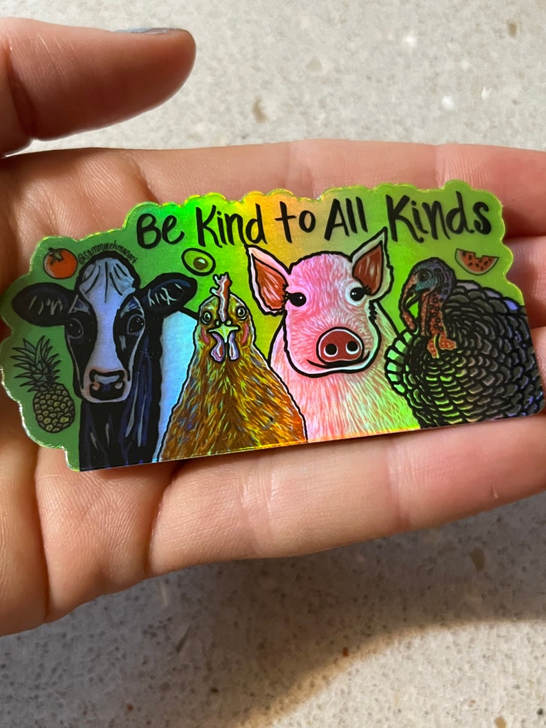 HOLOGRAPHIC Vegan Farm Animals Be Kind Sticker LIMITED EDITION image 1