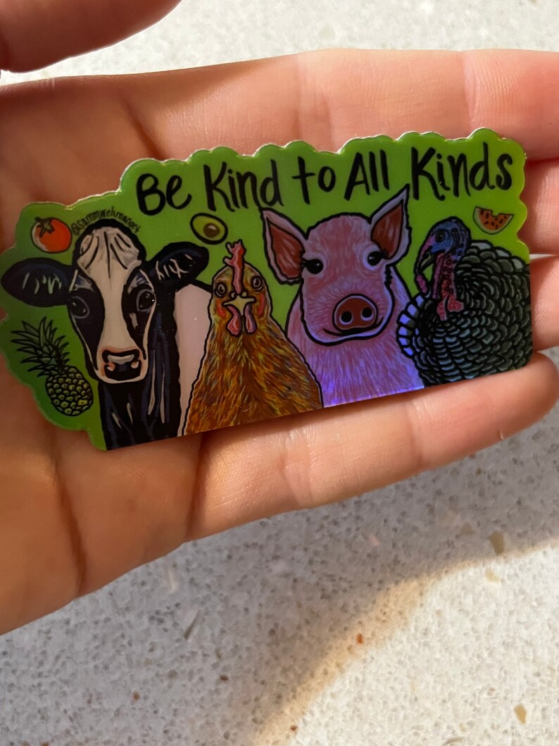 HOLOGRAPHIC Vegan Farm Animals Be Kind Sticker LIMITED EDITION image 3