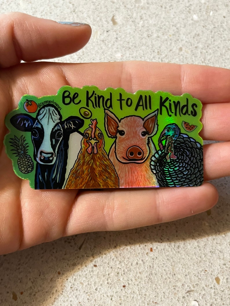 HOLOGRAPHIC Vegan Farm Animals Be Kind Sticker LIMITED EDITION image 5