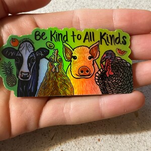 HOLOGRAPHIC Vegan Farm Animals Be Kind Sticker LIMITED EDITION image 6