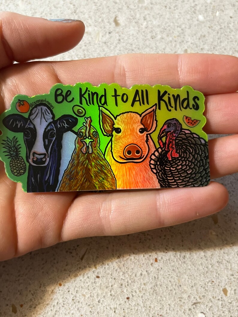 HOLOGRAPHIC Vegan Farm Animals Be Kind Sticker LIMITED EDITION image 6