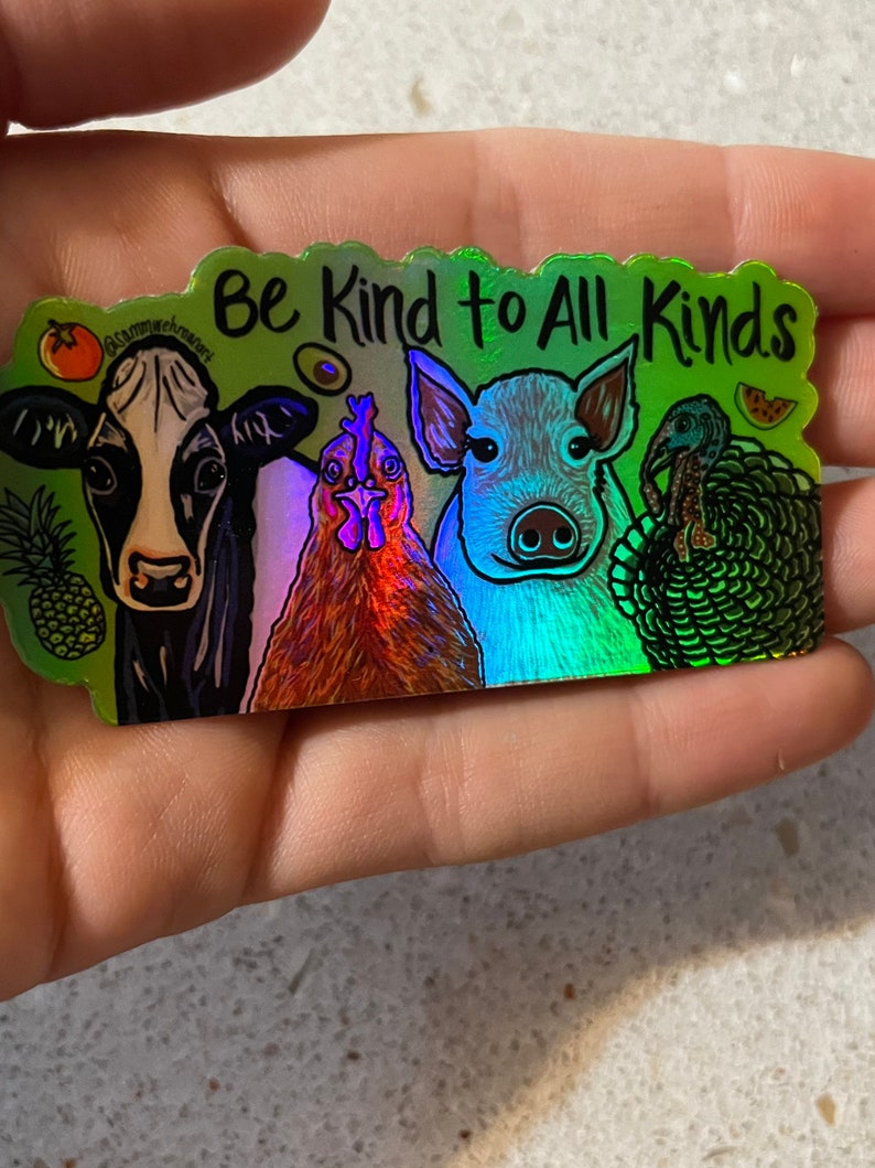 HOLOGRAPHIC Vegan Farm Animals Be Kind Sticker LIMITED EDITION image 4