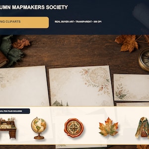 May include: A digital collection titled AUTUMN MAPMAKERS SOCIETY featuring 20 PNG cliparts. The set includes vintage-style stationery with map motifs, a wooden desk, a globe, a wax seal, autumn leaves, and a cloak, all presented in 300 DPI.