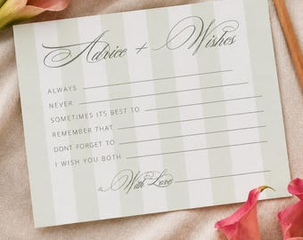May include: A rectangular card with a light green and white vertical striped pattern. The text reads Advice + Wishes, followed by prompts for Always, Never, Sometimes its best to, Remember that, Dont forget to, I wish you both, and With Love.