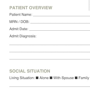 May include: A white document titled "Inpatient Case Manager Patient Snapshot" with sections for patient overview and social situation. The form includes fields for patient name, MRN/DOB, admit date, and diagnosis, along with living situation options.