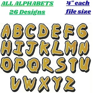 May include: A set of 26 gold-colored embroidered alphabet letters with black outlines, each measuring 4 inches in height. The text at the top reads ALL ALPHABETS 26 Designs and 4 inch each file size, displaying the full English alphabet from A to Z.