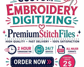 Könnte beinhalten: Eine digitale Grafik mit dem Text CUSTOM EMBROIDERY DIGITIZING und PremiumStitchFiles in Dunkelblau, Pink und Türkis. Enthält Symbole für eine Uhr, 24/7-Service, DST-Dateiformat, einen ORDER NOW-Button und einen Kreis mit 2$ Startpreis.