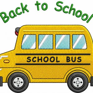 May include: An embroidered yellow school bus design with black tires, light blue windows, and a red light. The text Back to School is stitched in green above the bus, and the words SCHOOL BUS are stitched in black on the side of the vehicle.