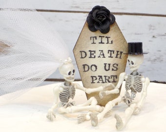 Till Death Do Us Part Wedding Cake Topper | Bride and Groom Skeletons | Gothic Wedding Cake | Halloween Wedding Decor | Skull Cake Topper